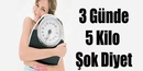 3 Günde 5 Kilo Verdiren Diyet Listesi